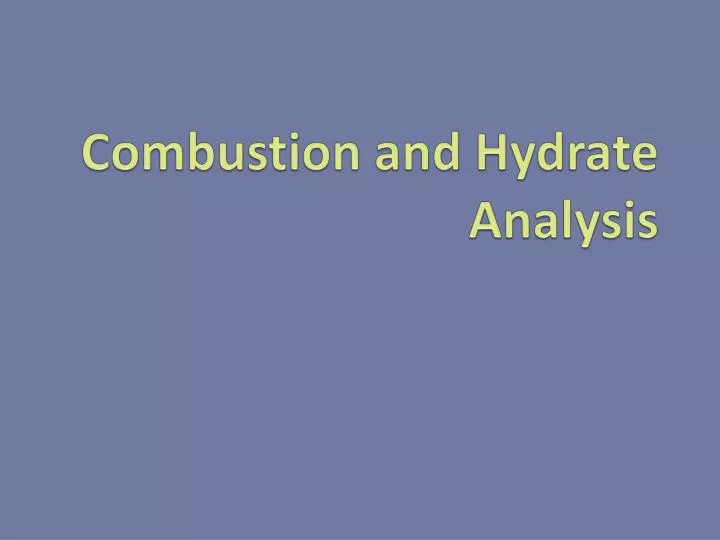 combustion and hydrate analysis