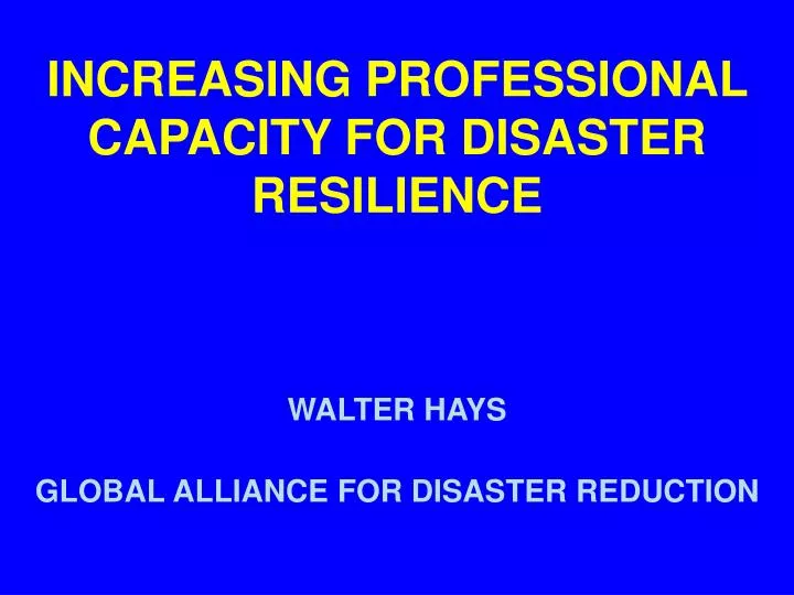 walter hays global alliance for disaster reduction