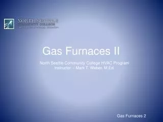 Gas Furnaces II