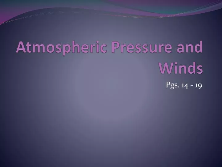 atmospheric pressure and winds