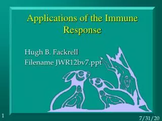 Applications of the Immune Response