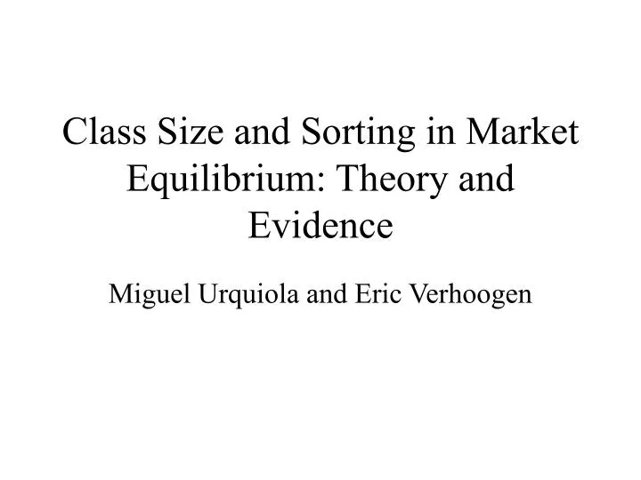 class size and sorting in market equilibrium theory and evidence
