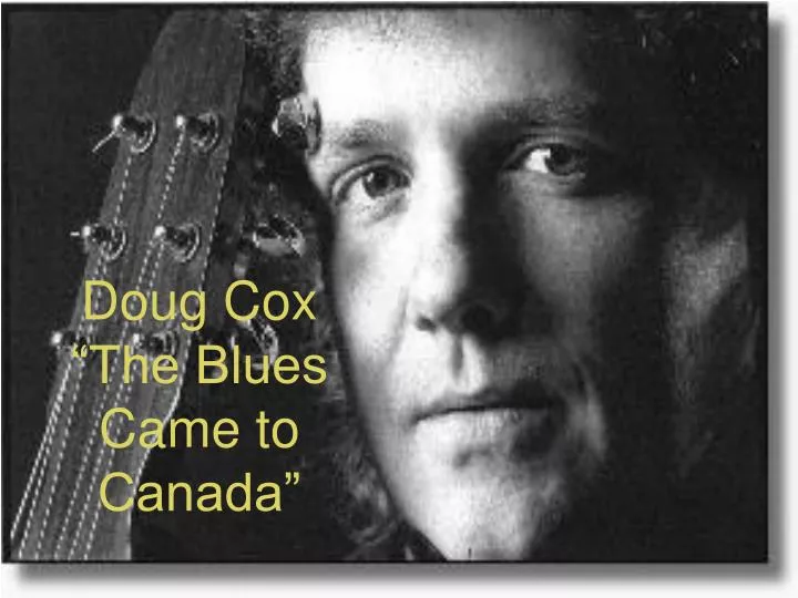 doug cox the blues came to canada