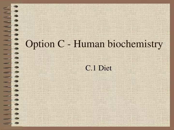 option c human biochemistry