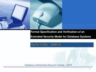 Formal Specification and Verification of an Extended Security Model for Database Systems