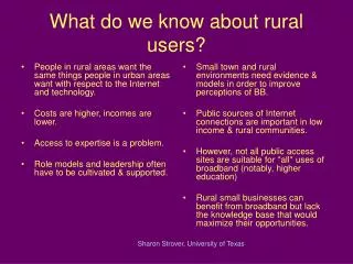 What do we know about rural users?