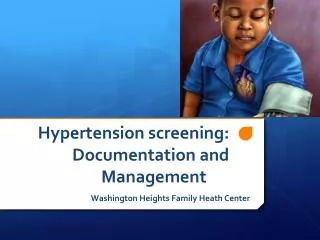 Hypertension screening: Documentation and Management