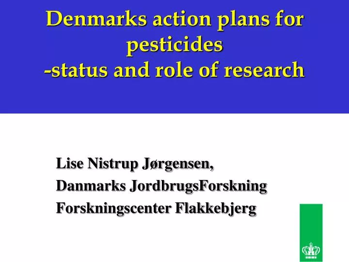 denmarks action plans for pesticides status and role of research