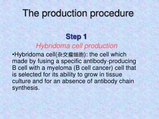 The production procedure