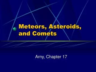 Meteors, Asteroids, and Comets