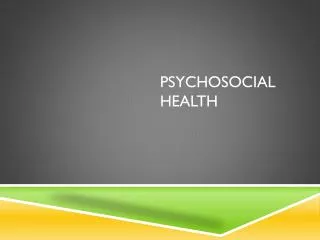 Psychosocial Health