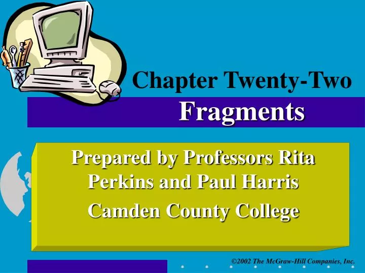 chapter twenty two fragments