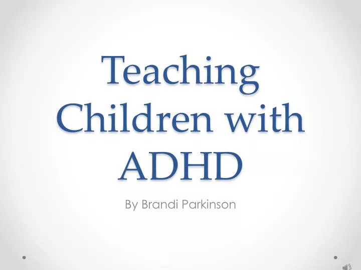 teaching children with adhd
