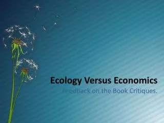 Ecology Versus Economics