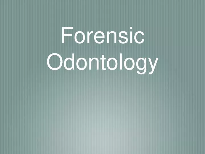 forensic odontology