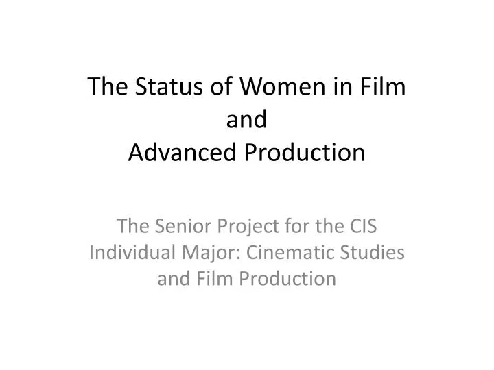 the status of women in film and advanced production