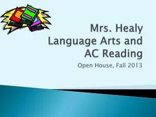 Mrs. Healy Language Arts and AC Reading