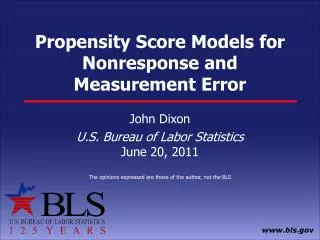 Propensity Score Models for Nonresponse and Measurement Error