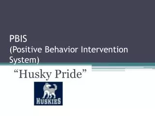 PBIS (Positive Behavior Intervention System)