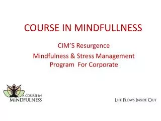 COURSE IN MINDFULLNESS