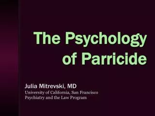 The Psychology of Parricide