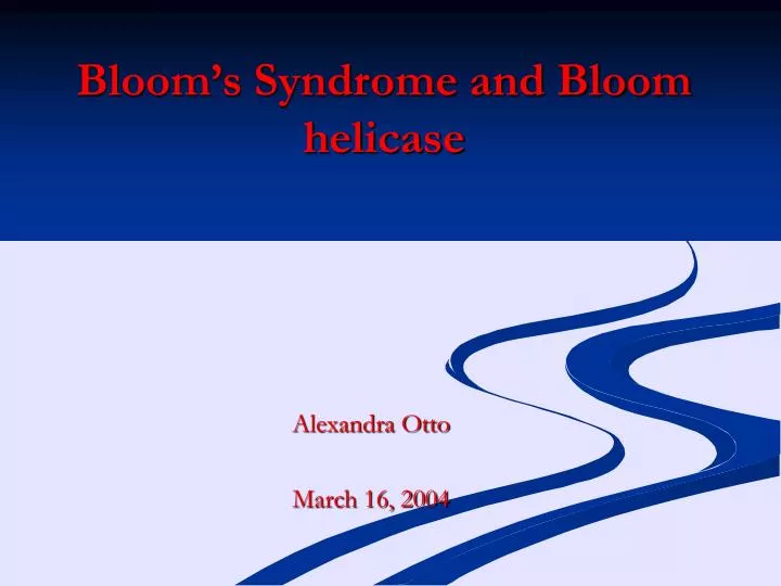 bloom s syndrome and bloom helicase
