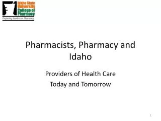 Pharmacists, Pharmacy and Idaho