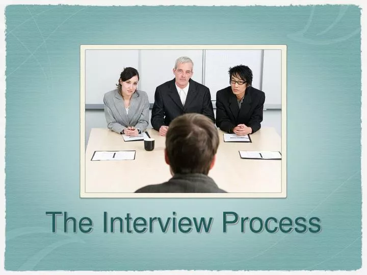 the interview process