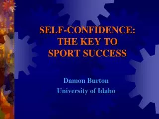 SELF-CONFIDENCE: THE KEY TO SPORT SUCCESS
