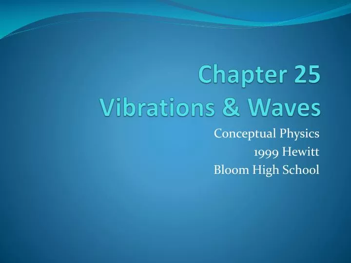 chapter 25 vibrations waves