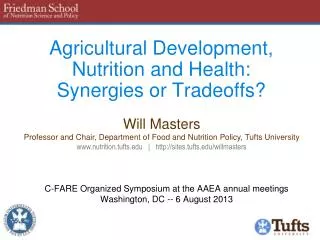 Agricultural Development, Nutrition and Health: Synergies or Tradeoffs ?