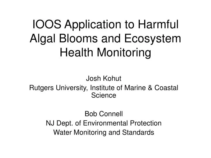 ioos application to harmful algal blooms and ecosystem health monitoring