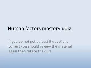 Human factors mastery quiz