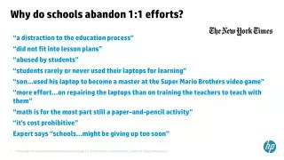 why do schools abandon 1 1 efforts