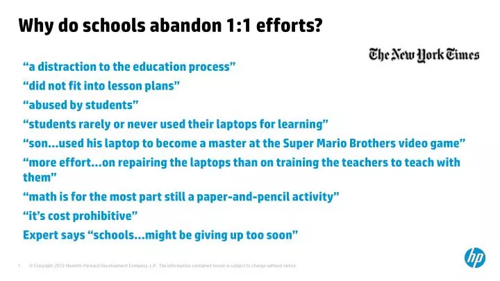 why do schools abandon 1 1 efforts