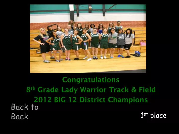 congratulations 8 th grade lady warrior track field 2012 big 12 district champions