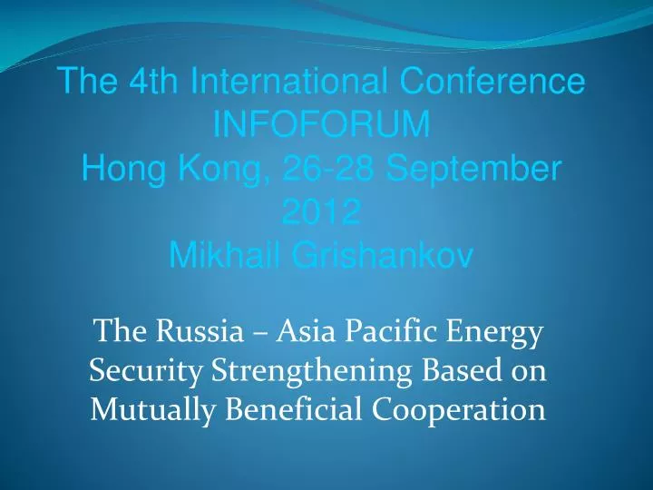 the russia asia pacific energy security strengthening based on mutually beneficial cooperation