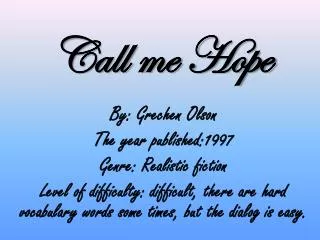 Call me Hope