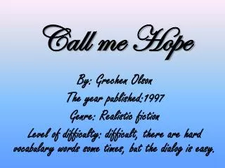 call me hope