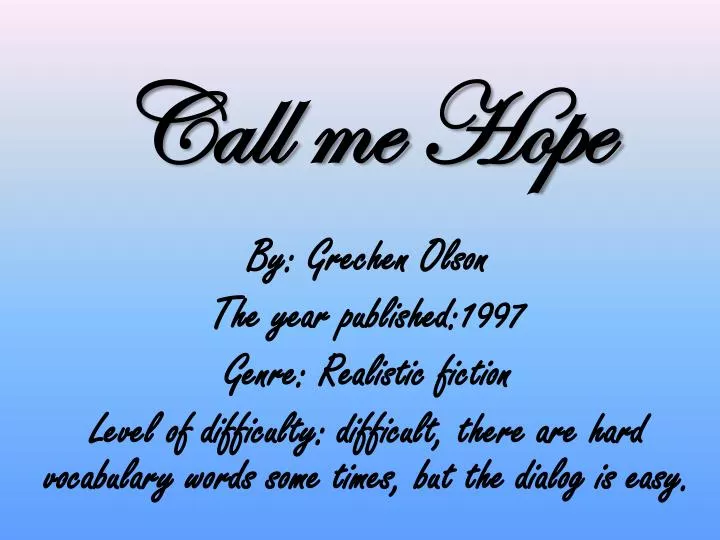 call me hope