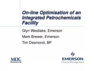 On-line Optimisation of an Integrated Petrochemicals Facility