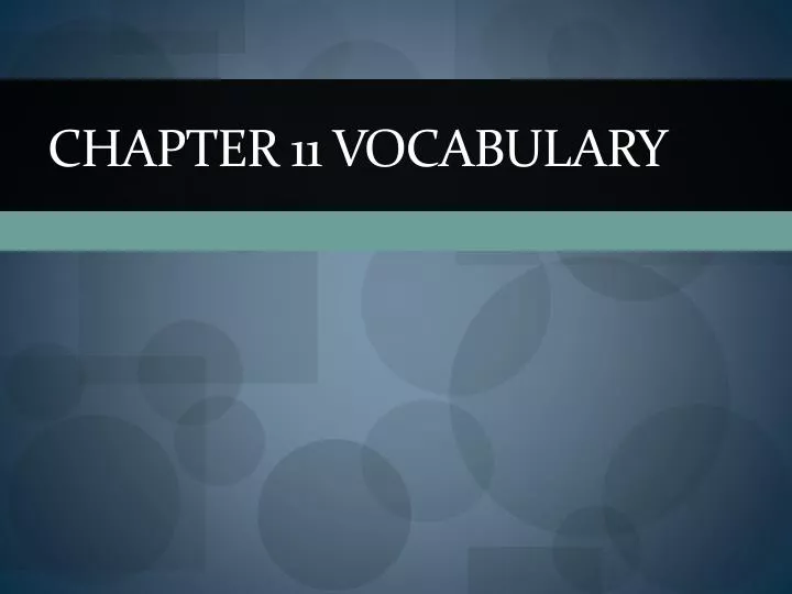 chapter 11 vocabulary