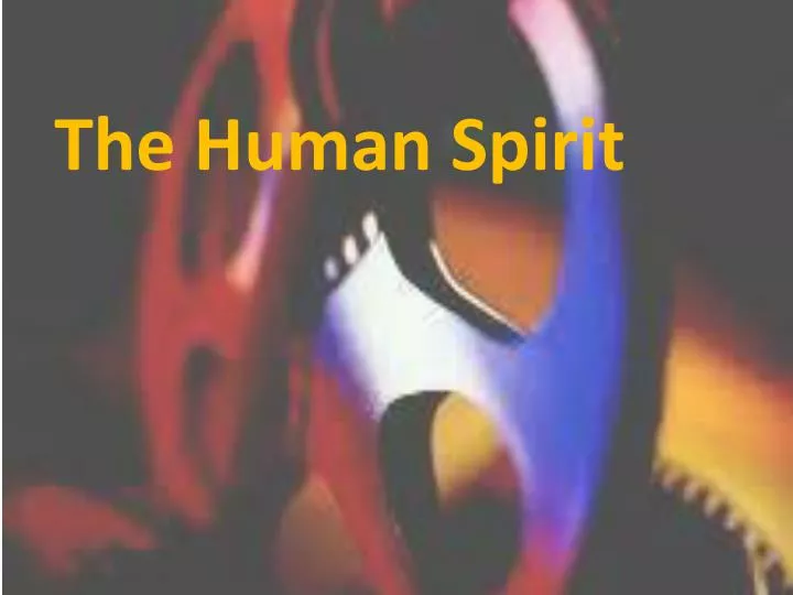 the human spirit