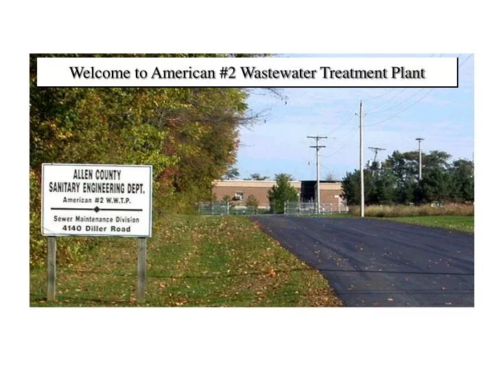 welcome to american 2 wastewater treatment plant