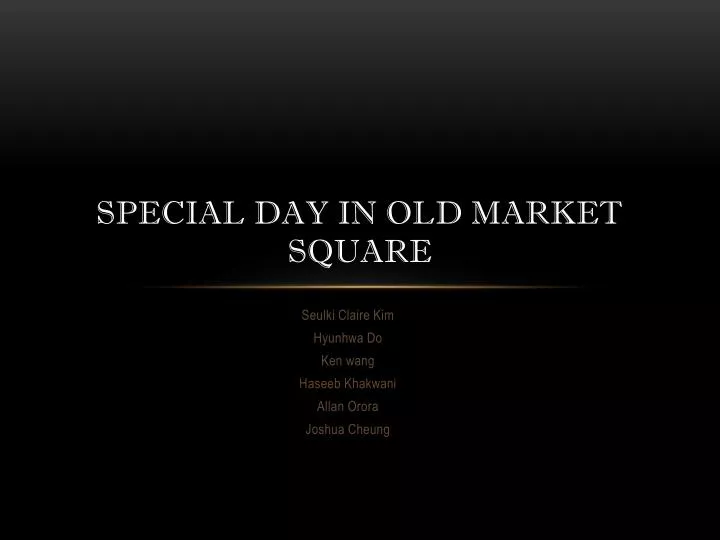 special day in old market square