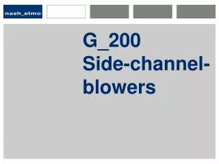 G_200 Side-channel-blowers