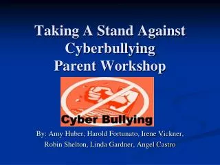 Taking A Stand Against Cyberbullying Parent Workshop