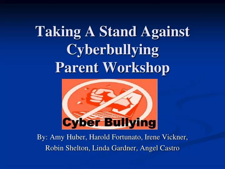 taking a stand against cyberbullying parent workshop