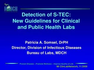 Detection of S-TEC: New Guidelines for Clinical and Public Health Labs
