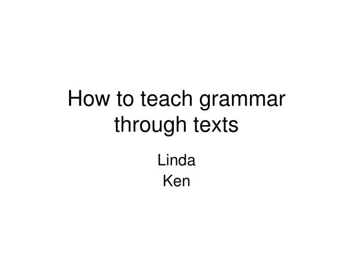 how to teach grammar through texts
